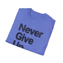 Load image into Gallery viewer, SS T-Shirt, Never Give Up - Multi Colors
