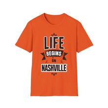 Load image into Gallery viewer, SS T-Shirt, Life Begins in Nashville - Multi Colors
