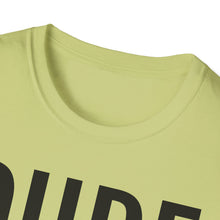 Load image into Gallery viewer, SS T-Shirt, DUDE - Multi Colors
