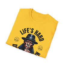 Load image into Gallery viewer, SS T-Shirt, Life&#39;s Hard - Multi Colors
