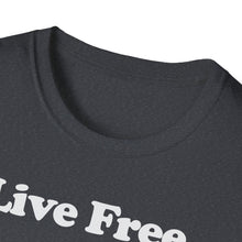 Load image into Gallery viewer, T-Shirt, Live Free - Multi Colors
