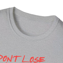 Load image into Gallery viewer, SS T-Shirt, Don&#39;t Lose Hope - Multi Colors
