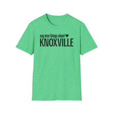 Load image into Gallery viewer, T-Shirt, Say Nice Things Knoxville - Multi Colors
