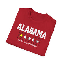 Load image into Gallery viewer, SS T-Shirt, Alabama, Would Not Recommend - Multi Colors
