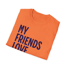 Load image into Gallery viewer, SS T-Shirt, My Friends Love Memphis - Multi Colors
