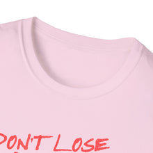 Load image into Gallery viewer, SS T-Shirt, Don&#39;t Lose Hope - Multi Colors
