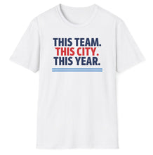 Load image into Gallery viewer, SS T-Shirt, This Team. This City. - Multi Colors
