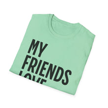 Load image into Gallery viewer, SS T-Shirt, My Friends Love Ireland - Multi Colors
