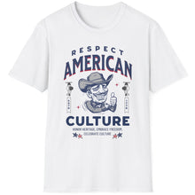 Load image into Gallery viewer, SS T-Shirt, Respect American Culture
