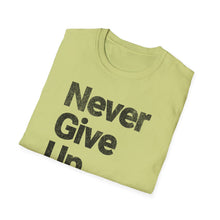 Load image into Gallery viewer, SS T-Shirt, Never Give Up - Multi Colors
