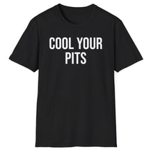 Load image into Gallery viewer, SS T-Shirt, Cool Your Pits - Multi Colors
