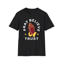 Load image into Gallery viewer, SS T-Shirt, Pray Believe Trust - Multi Colors
