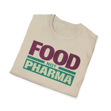 Load image into Gallery viewer, SS T-Shirt, Food Not Pharma - Multi Colors
