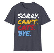 Load image into Gallery viewer, SS T-Shirt, Sorry Can&#39;t Cats
