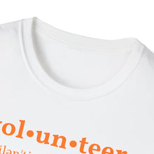 Load image into Gallery viewer, SS T-Shirt, Volunteer Dictionary Defined - Multi Colored
