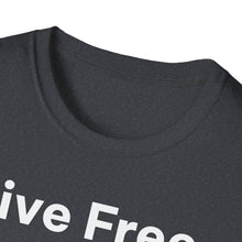 Load image into Gallery viewer, T-Shirt, Live Free - Multi Colors
