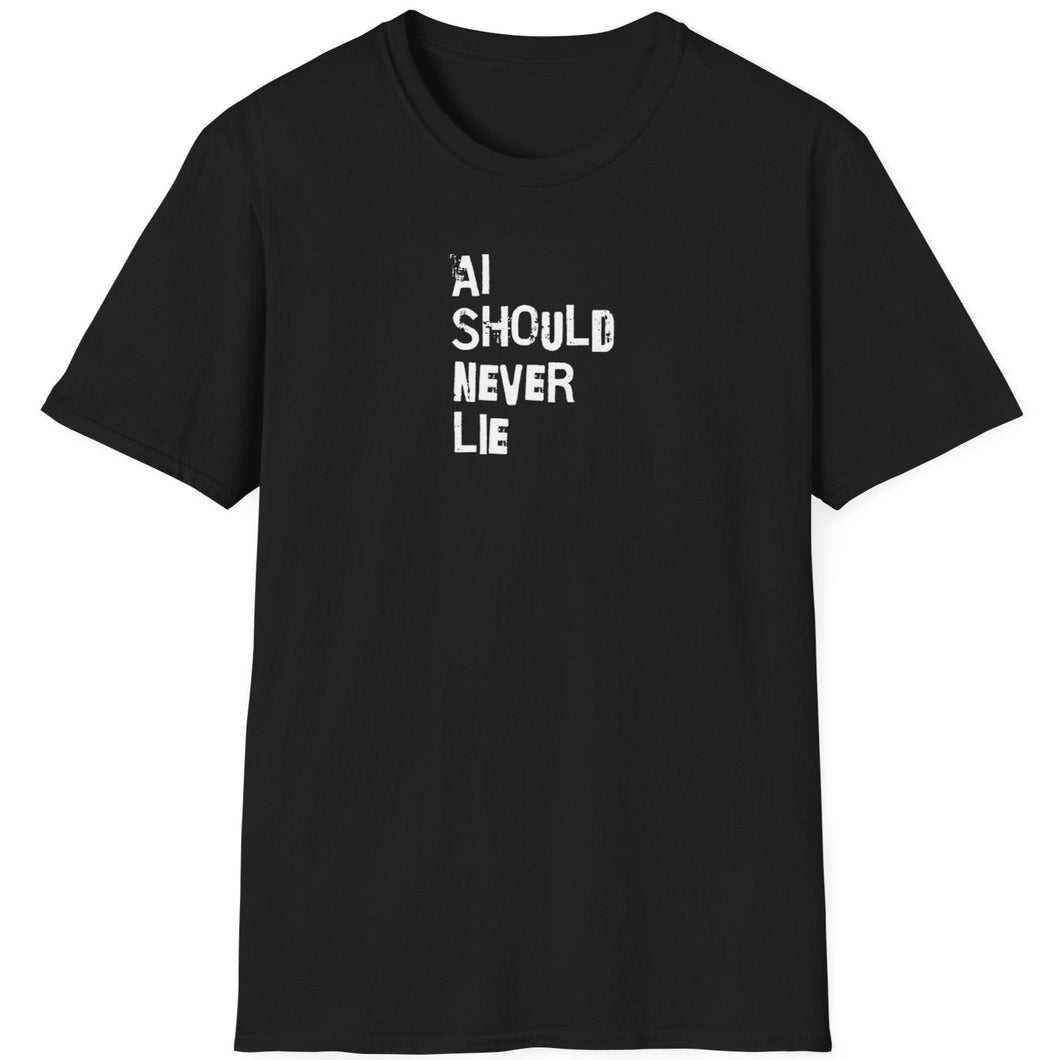 SS T-Shirt, AI Should Never Lie - Multi Colors