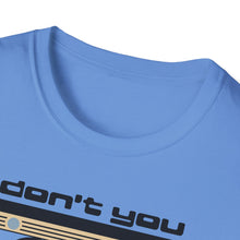 Load image into Gallery viewer, T-Shirt, Don&#39;t You Forget About (the 80s) - Multi Colors
