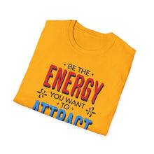 Load image into Gallery viewer, SS T-Shirt, Be the Energy - Multi Colors
