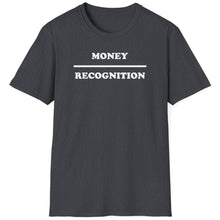 Load image into Gallery viewer, T-Shirt, Money Over Recognition - Multi Colors
