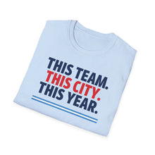 Load image into Gallery viewer, SS T-Shirt, This Team. This City. - Multi Colors
