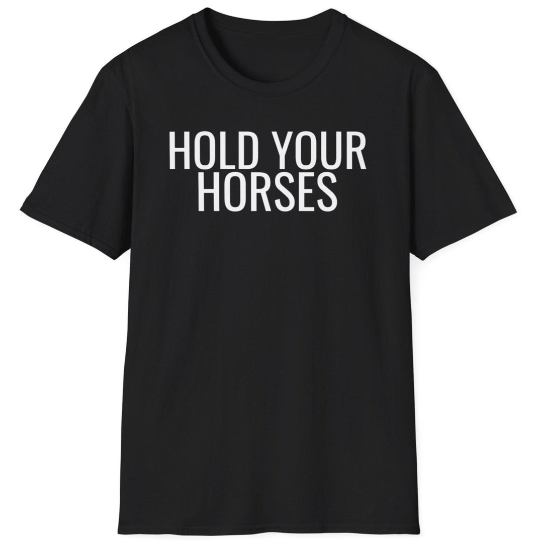 SS T-Shirt, Hold Your Horses - Multi Colors