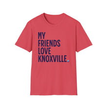 Load image into Gallery viewer, SS T-Shirt, My Friends Love Knoxville - Multi Colors
