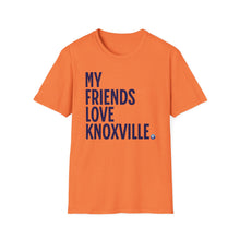 Load image into Gallery viewer, SS T-Shirt, My Friends Love Knoxville - Multi Colors
