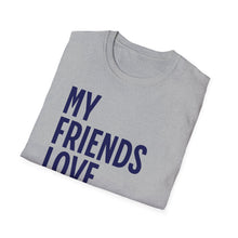 Load image into Gallery viewer, SS T-Shirt, My Friends Love Memphis - Multi Colors
