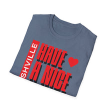 Load image into Gallery viewer, SS T-Shirt, Have a Nice Day, Nashville - Multi Colors
