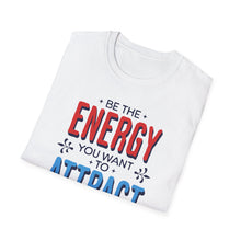 Load image into Gallery viewer, SS T-Shirt, Be the Energy - Multi Colors
