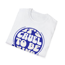 Load image into Gallery viewer, SS T-Shirt, Cruel to Be Kind - Multi Colors
