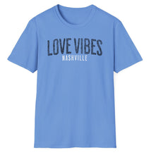 Load image into Gallery viewer, SS T-Shirt, Love Vibes Nashville - Multi Colors
