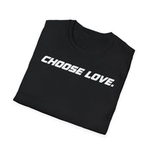 Load image into Gallery viewer, SS T-Shirt, Choose Love - Multi Colors
