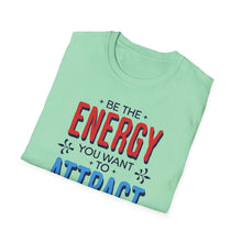 Load image into Gallery viewer, SS T-Shirt, Be the Energy - Multi Colors
