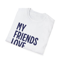 Load image into Gallery viewer, SS T-Shirt, My Friends Love Memphis - Multi Colors
