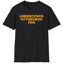 Load image into Gallery viewer, SS T-Shirt, Undercover Pittsburgh Fan
