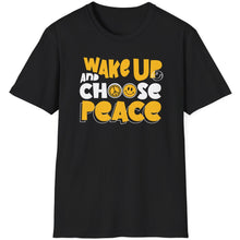 Load image into Gallery viewer, SS T-Shirt, Wake-up and Choose Peace
