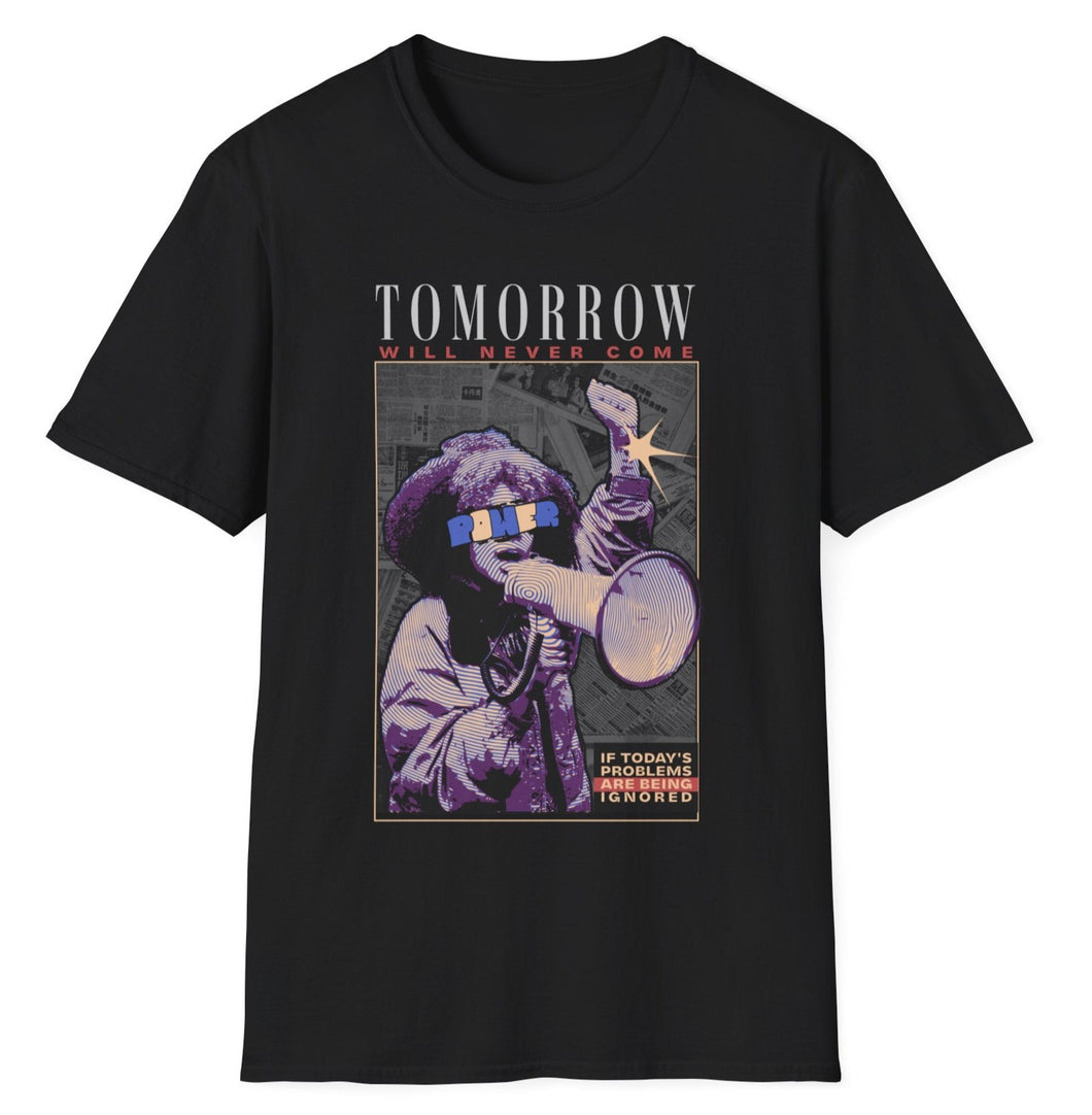 SS T-Shirt, Problems: Tomorrow Will Never Come