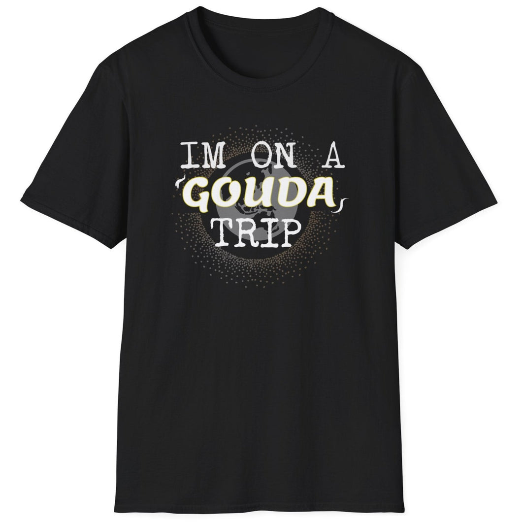 SS T-Shirt, On a Gouda Trip