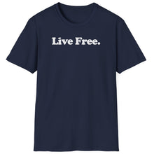 Load image into Gallery viewer, T-Shirt, Live Free - Multi Colors
