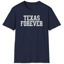 Load image into Gallery viewer, SS T-Shirt, Texas Forever - Multi Colors
